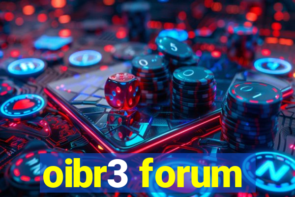 oibr3 forum